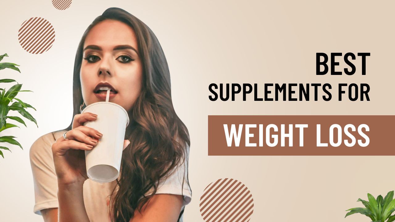 Best supplements for weight loss